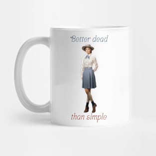 Better dead than simple girl retro vintage Mug